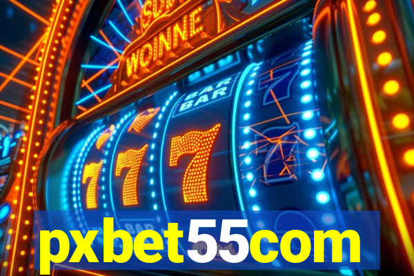 pxbet55com