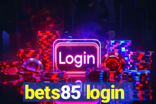 bets85 login