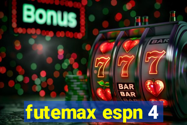 futemax espn 4