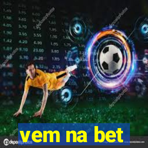 vem na bet