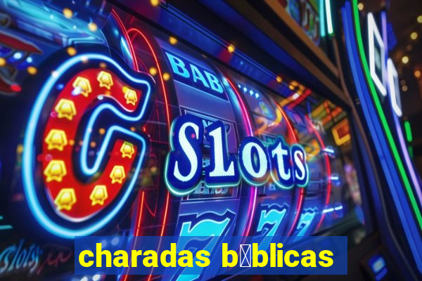 charadas b铆blicas