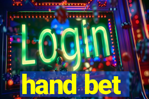 hand bet