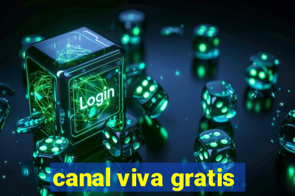 canal viva gratis