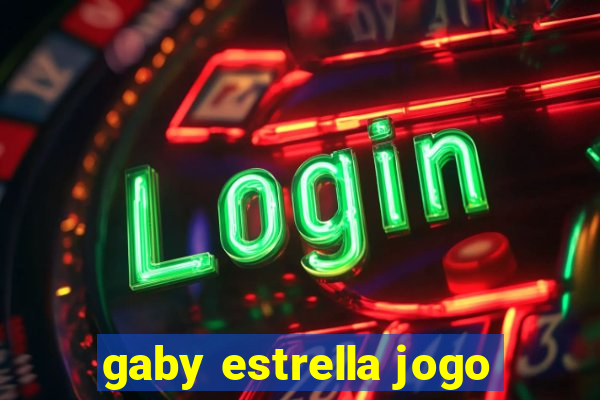 gaby estrella jogo