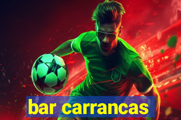 bar carrancas