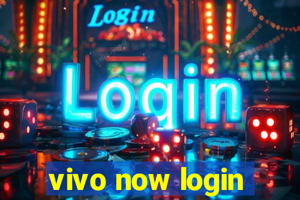 vivo now login