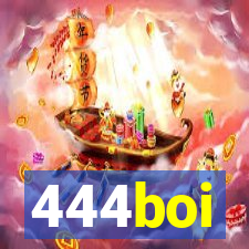 444boi