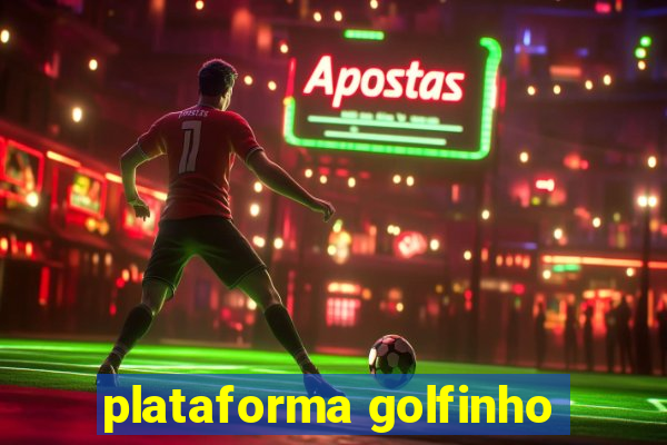 plataforma golfinho