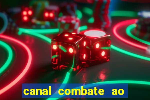 canal combate ao vivo multicanais