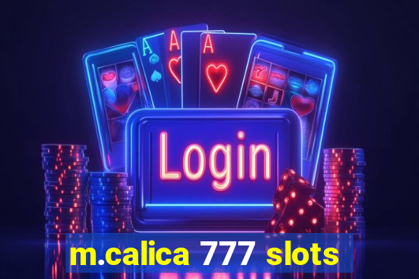 m.calica 777 slots