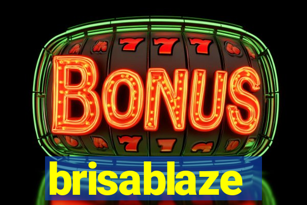 brisablaze