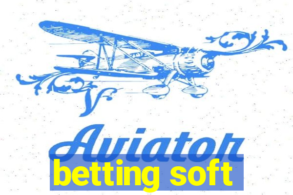 betting soft