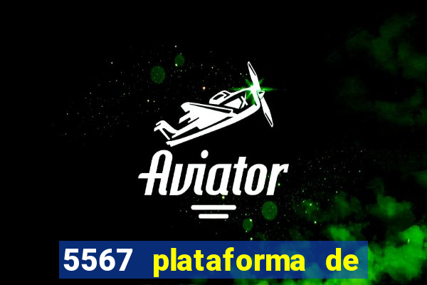 5567 plataforma de jogos login