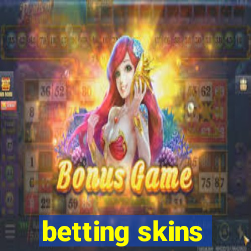 betting skins