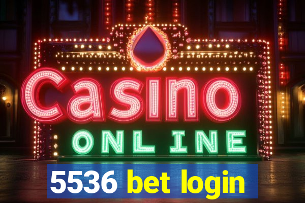 5536 bet login