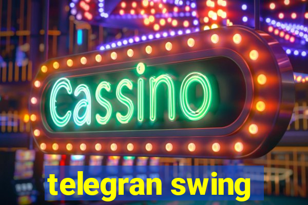 telegran swing