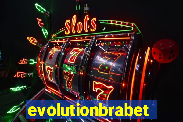 evolutionbrabet