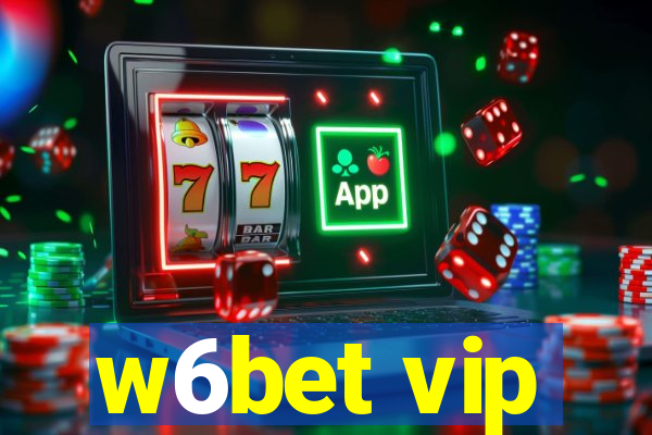 w6bet vip