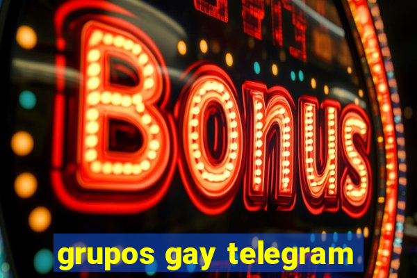 grupos gay telegram