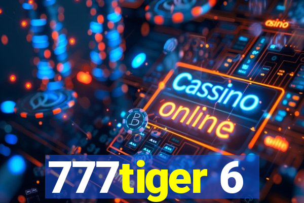 777tiger 6