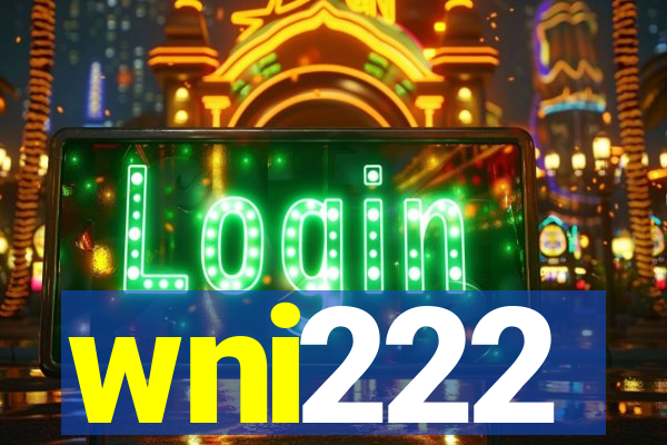 wni222