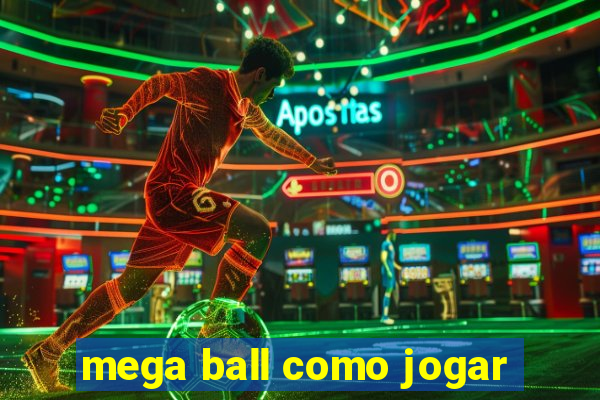 mega ball como jogar