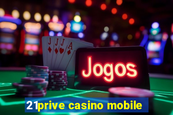 21prive casino mobile