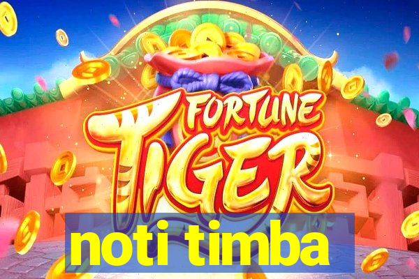 noti timba