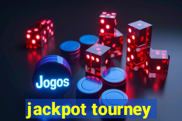 jackpot tourney