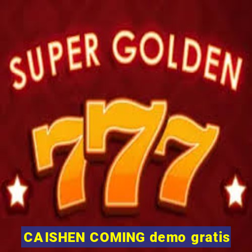 CAISHEN COMING demo gratis