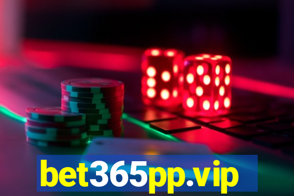 bet365pp.vip