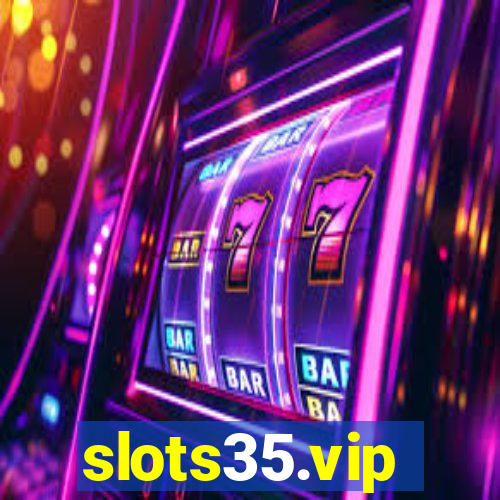 slots35.vip