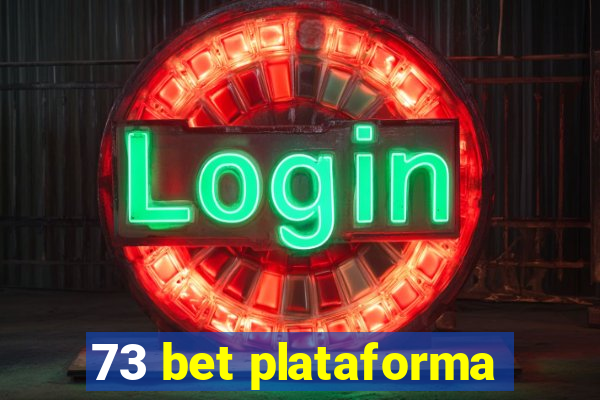 73 bet plataforma