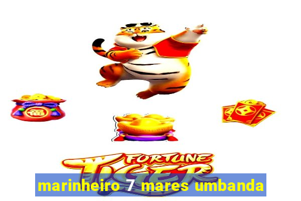 marinheiro 7 mares umbanda