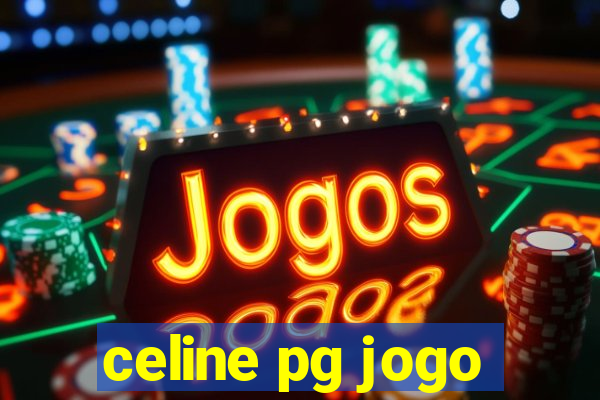 celine pg jogo