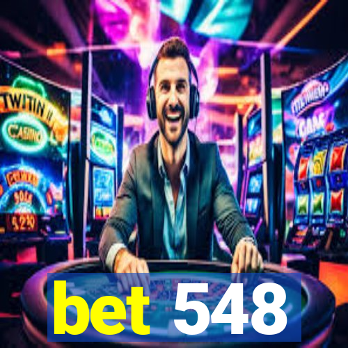 bet 548