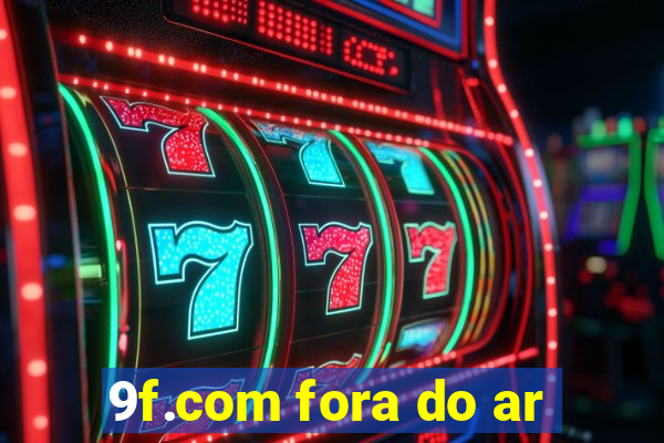 9f.com fora do ar