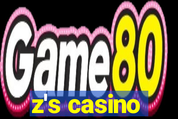 z's casino