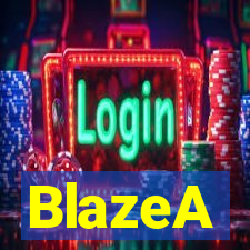 BlazeA