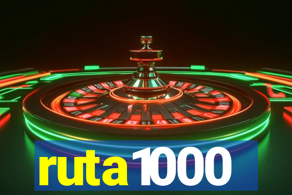 ruta1000