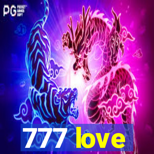 777 love