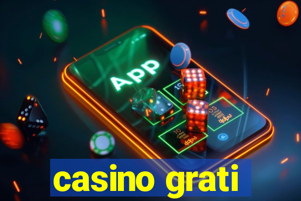 casino grati