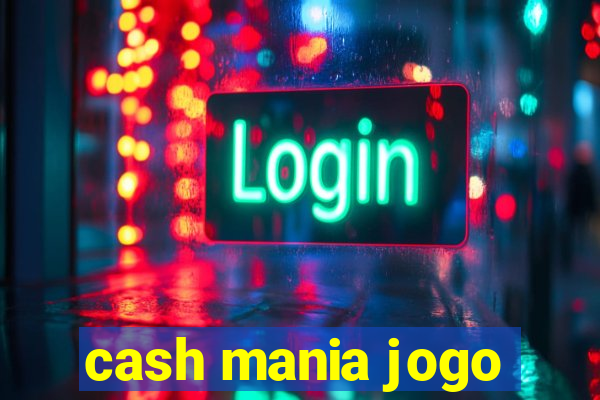 cash mania jogo