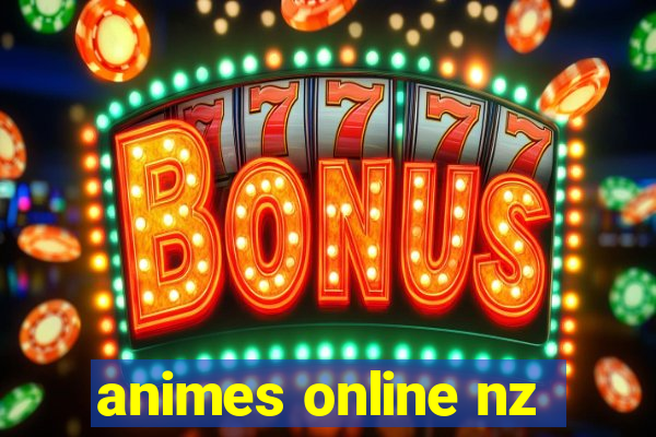 animes online nz