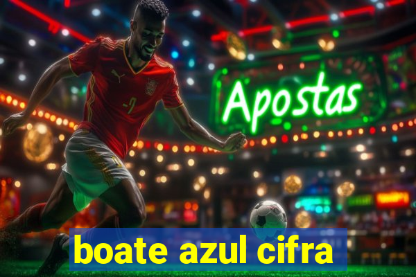 boate azul cifra