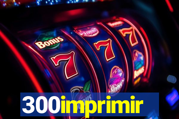 300imprimir