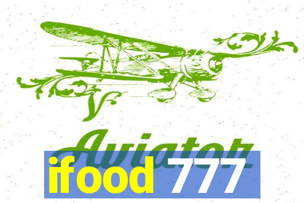 ifood 777