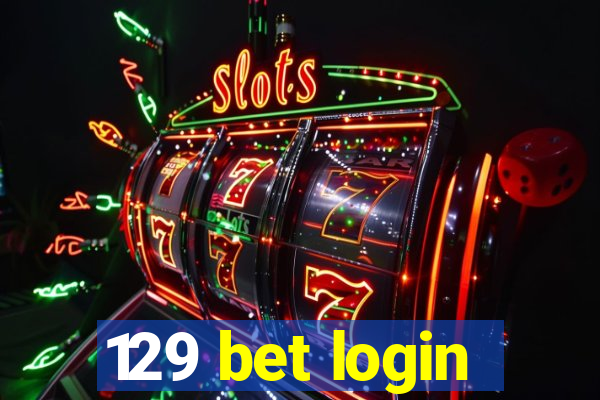 129 bet login