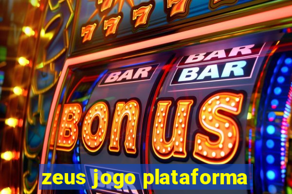 zeus jogo plataforma