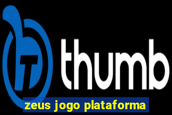 zeus jogo plataforma